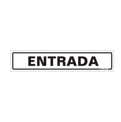 PLACA  5X25 ENTRADA SINALIZE